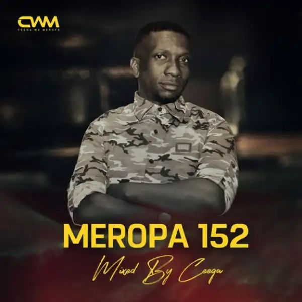 Ceega - Meropa 152 (100% Local Mix)
